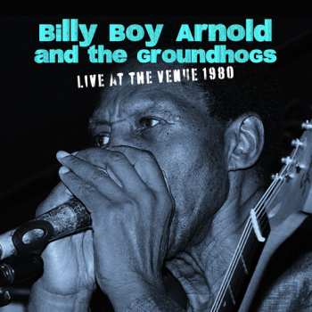 Album Arnold,billy Boy / Groundhogs: Live At The Venue 1980