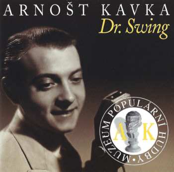 CD Arnošt Kavka: Dr. Swing