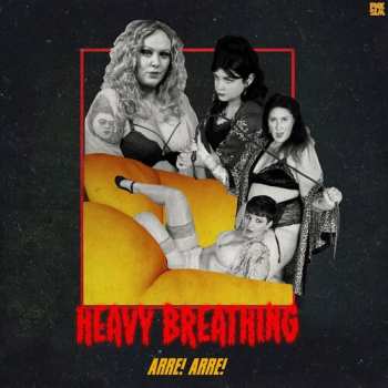 Album Arre! Arre!: Heavy Breathing