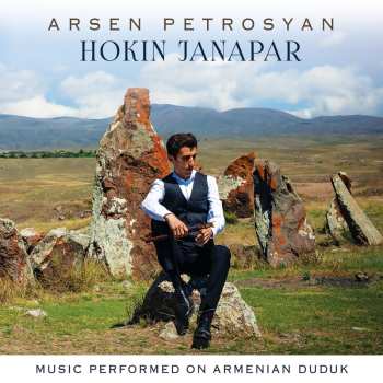 Album Arsen Petrosyan: Hokin Janapar (Music Performed On Armenian Duduk)