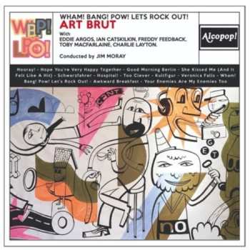 CD Art Brut: Wham! Bang! Pow! Let's Rock Out!