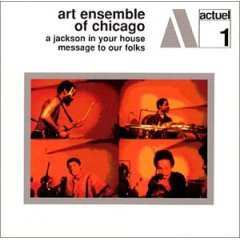 CD The Art Ensemble Of Chicago: A Jackson In Your House / Message To Our Folks