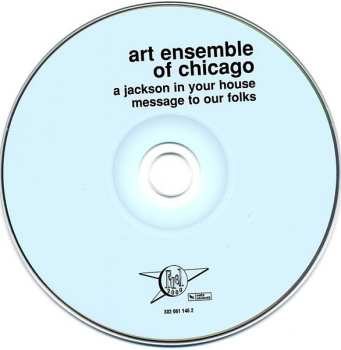 CD The Art Ensemble Of Chicago: A Jackson In Your House / Message To Our Folks