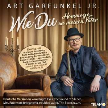 CD Art Garfunkel Jr.: Wie Du - Hommage An Meinen Vater