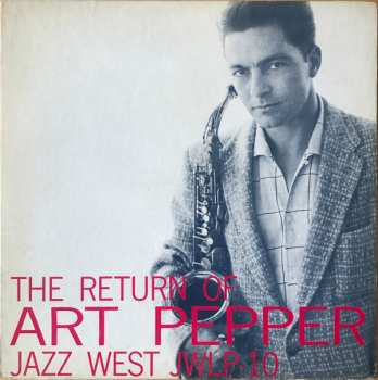 LP Art Pepper: The Return Of Art Pepper