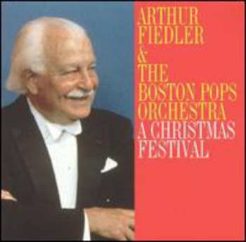 Album Arthur Fiedler: A Christmas Festival