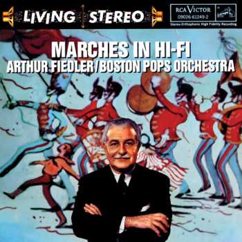 CD Arthur Fiedler: Marches In Hi-Fi