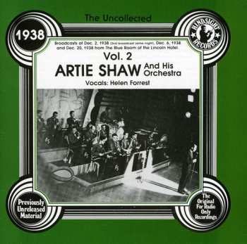 Album Artie Shaw And His Orchestra: The Uncollected Artie Shaw, Vol. 2, 1938