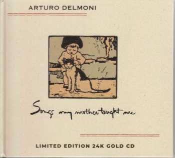 CD Arturo Delmoni: Songs my mother taught me CLR | LTD | NUM