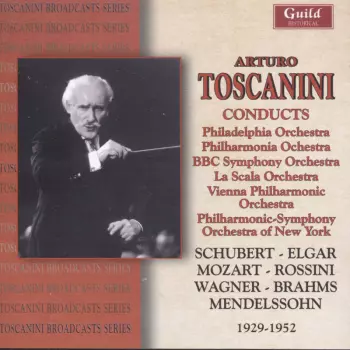 Arturo Toscanini Conducts (1929-1952)