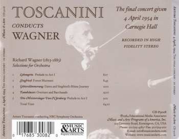 CD Arturo Toscanini: Toscanini Conducts Wagner - The Final Concert Given 4 April 1954 In Carnegie Hall