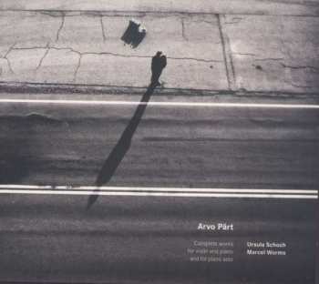 CD Arvo Pärt: Complete Works For Violin And Piano And For Piano Solo
