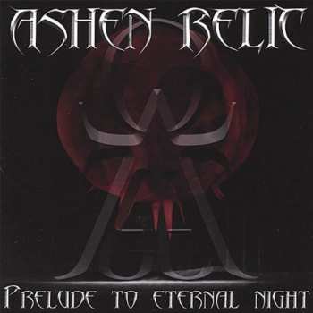 Album Ashen Relic: Prelude To Eternal Night