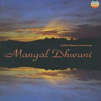 CD Ashit Desai: Ashit Desai Presents Mangal Dhwani