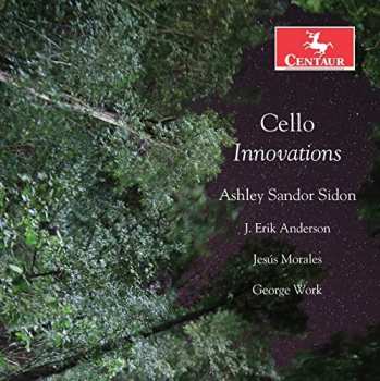 Album Ashley Sandor Sidon: Cello Innovations