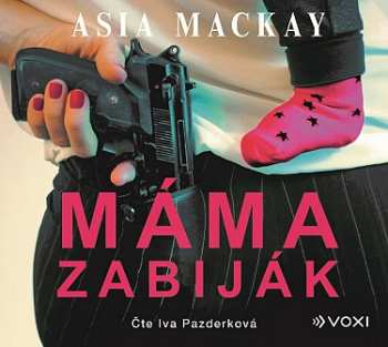 Album Asia Mackay: Máma Zabiják