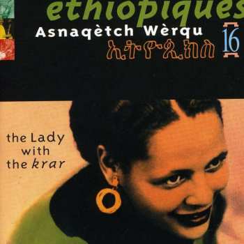 CD Asnakech Worku: Éthiopiques 16: The Lady With The Krar