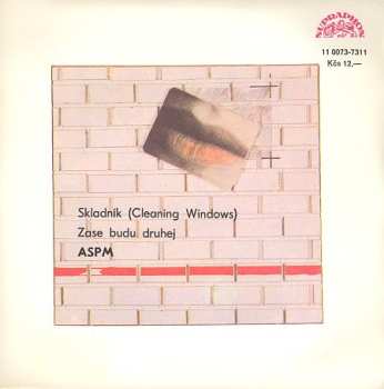 SP ASPM: Skladník (Cleaning Windows) / Zase Budu Druhej