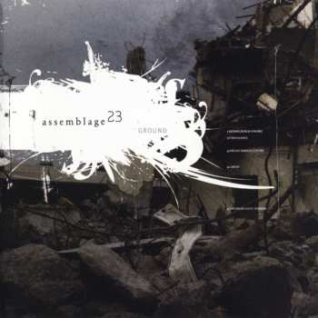 Album Assemblage 23: Ground