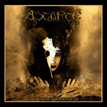 Album Astarte: Dancing In The Dark Lakes Of Evil - The Lloth Years