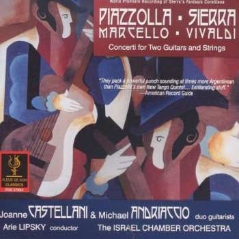 CD Astor Piazzolla: Castellani-andriaccio Guitar Duo - Konzerte Für 2 Gitarren & Streicher