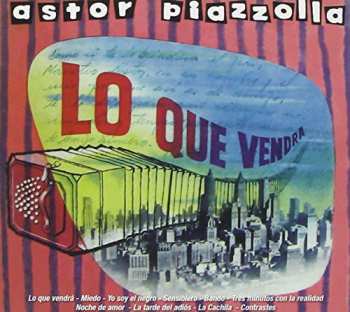 Album Astor Piazzolla, Su Bandoneon y Sus Cuerdas: Lo Que Vendra