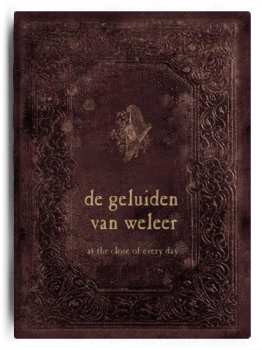 Album At The Close Of Every Day: De Geluiden Van Weleer (Het Liedboek Voor De Mensen)