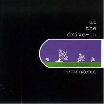 Album At The Drive-In: In/Casino/Out