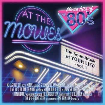 CD/DVD At The Movies: The Movie Hits Of The 80's (The Soundtrack Of Your Life - Vol. 1) LTD