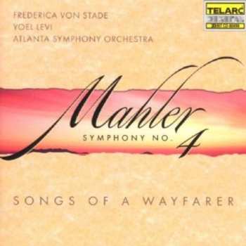Album Atlanta Symphony Orchestra: Mahler: Symphony No. 4 / Songs Of A Wayfarer
