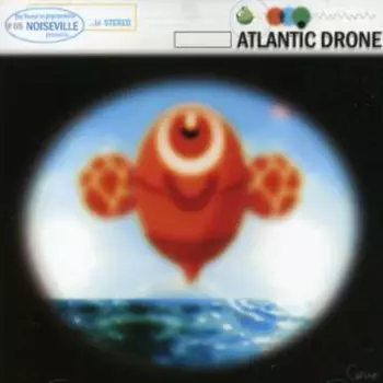 Atlantic Drone: Atlantic Drone