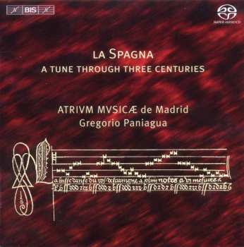 SACD Atrium Musicae De Madrid: La Spagna - A Tune Through Three Centuries