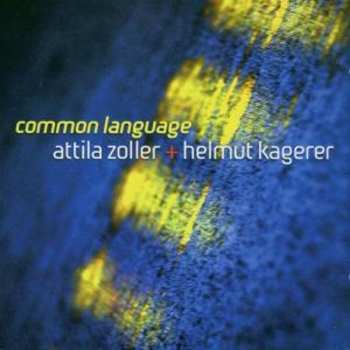 Album Attila Zoller: Common Language