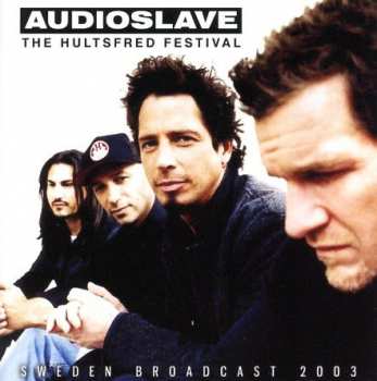 CD Audioslave: The Hultsfred Festival