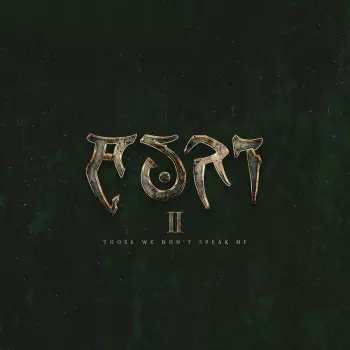 II - Those We Don't Speak Of
