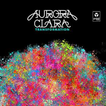 Album Aurora Clara: Transformation