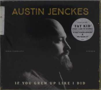 CD Austin Jenckes: If You Grew Up Like I Did