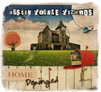 Album Austin Lounge Lizards: Home And Deranged
