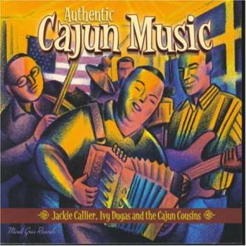Album Authentic Cajun Music / Various: Authentic Cajun Music