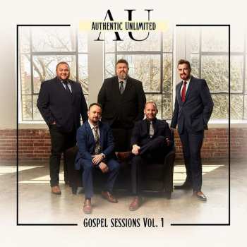 Album Authentic Unlimited: Gospel Sessions Vol. 1