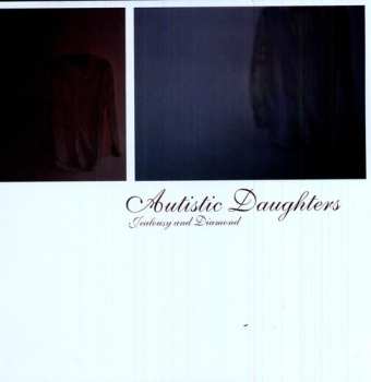 LP Autistic Daughters: Jealousy And Diamond