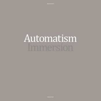 CD Automatism: Immersion