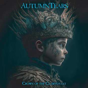 Album Autumn Tears: Crown Of The Clairvoyant