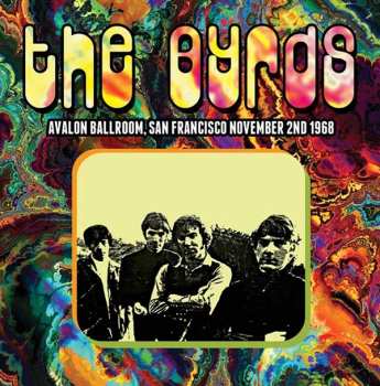 Album The Byrds: Avalon Ballroom, San Francisco November 2nd 1968