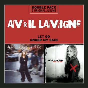 2CD Avril Lavigne: Let Go / Under My Skin