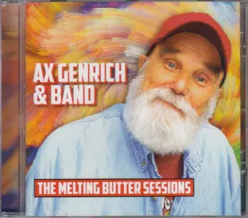 Ax Genrich & Band: The Melting Butter Sessions