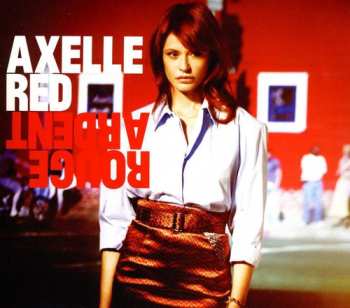 CD Axelle Red: Rouge Ardent (Into The Wild) 