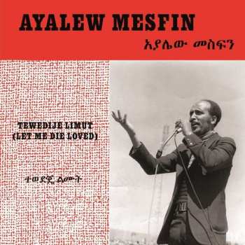 CD Ayalew Mesfin: Tewedije Limut