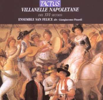 Album Azzaiolo / Barretta / Crispi: Villanelle Napoletane Del Xvi