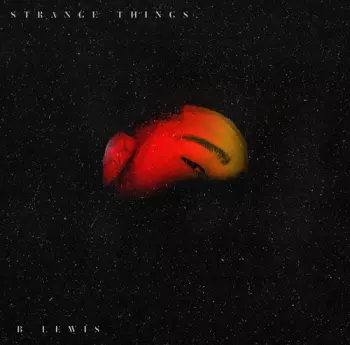 B. Lewis: Strange Things